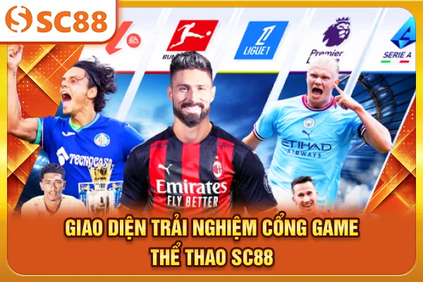 Giao diện trải nghiệm cổng game thể thao SC88