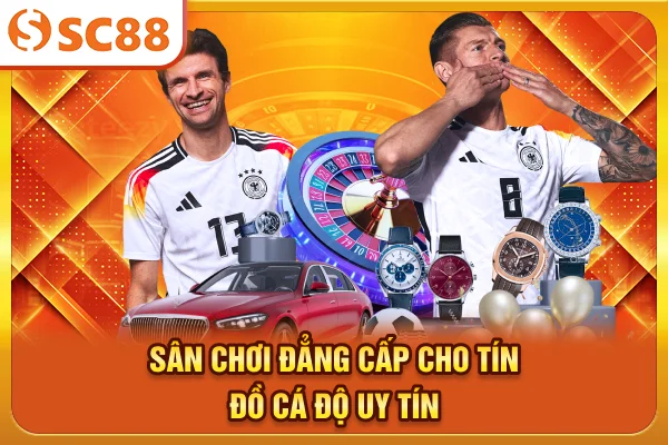 Sân chơi đẳng cấp cho tín đồ cá độ uy tín