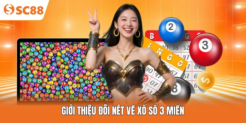 Giới thiệu đôi nét về xổ số 3 miền