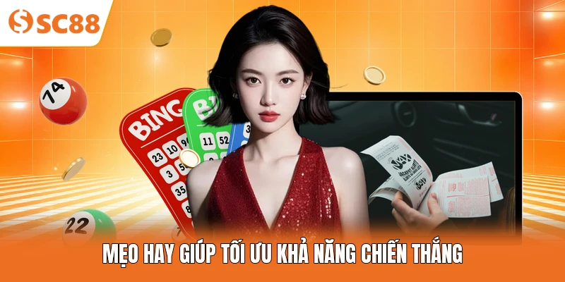 Mẹo hay giúp tối ưu khả năng chiến thắng