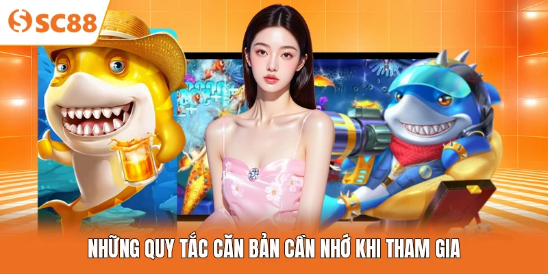 Những quy tắc căn bản cần nhớ khi tham gia